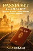 PASSPORT TO DESTINY (eBook, ePUB)