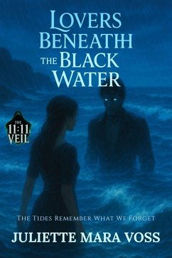Lovers Beneath the Black Water (eBook, ePUB) - Mara Voss, Juliette