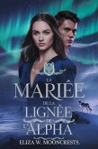 La Mariée De La Lignée De L'alpha (eBook, ePUB)