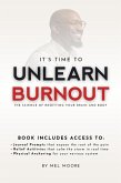 Unlearn Burnout: The Science of Resetting Your Brain and Body (eBook, ePUB)