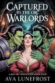 Captured by the Orc Warlords (eBook, ePUB) Captured by the Orc Warlords (eBook, ePUB)