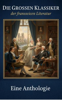 Cover Die großen Klassiker der französischen Literatur (eBook, ePUB)