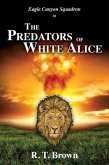 The Predators of White Alice (eBook, ePUB)