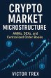 Crypto Market Microstructure (eBook,... - Bild 1