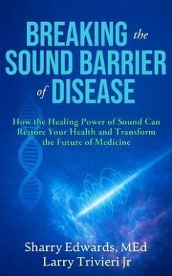 Cover Breaking the Sound Barriers of Disease (eBook, ePUB)