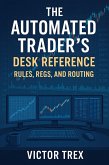 The Automated Trader's Desk Reference (eBook, ePUB)