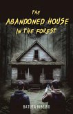 The Abandoned House In The Forest (eBook, ePUB)