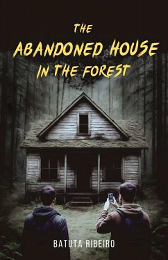 Cover The Abandoned House In The Forest (eBook, ePUB)