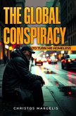 THE GLOBAL CONSPIRACY TO TURN ME HOMELESS (eBook, ePUB)