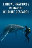 Ethical Practices in Marine Wildlife Research (eBook, ePUB)