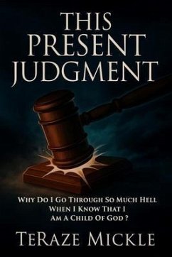 This Present Judgment (eBook, ePUB) - Mickle, TeRaze This Present Judgment (eBook, ePUB) - Mickle, TeRaze