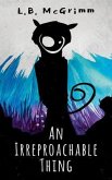 An Irreproachable Thing (eBook, ePUB)