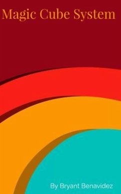 Magic Cube System (eBook, ePUB) - Benavidez, Bryant