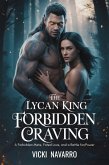 The Lycan King Forbidden Craving (eBook, ePUB)