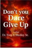 Don't You Dare Give Up (eBook, ePUB)