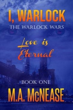I, Warlock (eBook, ePUB) - McNease, M. A.; McNease, Mark