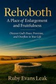 Rehoboth, A Place of Enlargement and Fruitfulness (eBook, ePUB)