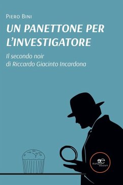 Un panettone per l'investigatore (eBook, ePUB) - Bini, Piero