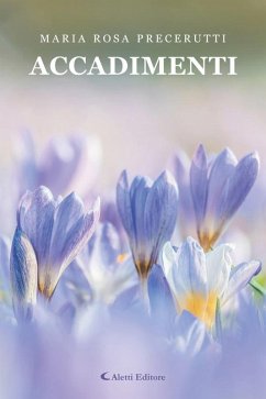 Accadimenti (eBook, ePUB) - Precerutti, Maria Rosa