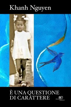 È una questione di carattere (eBook, ePUB) - Nguyen, Khanh