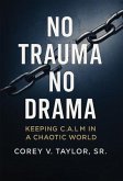 No Trauma, No Drama (eBook, ePUB)