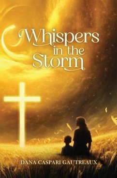 Whispers in the Storm (eBook, ePUB) - Gautreaux, Dana Caspari