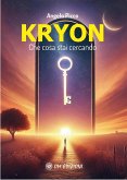 Kryon. Che Cosa Stai Cercando (eBook, ePUB)