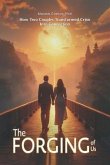 THE FORGING OF US How Two Couples Transformed Crisis Into Connection (eBook, ePUB)