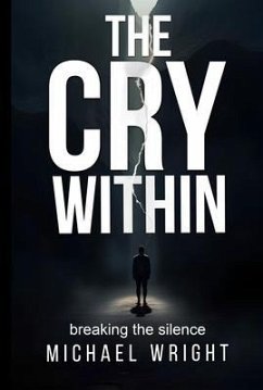 The Cry Within (eBook, ePUB) - A. Wright, Michael