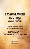 I Capolavori InVersi XXXVIII: Frammenti! Divampante fulgore (eBook, ePUB)