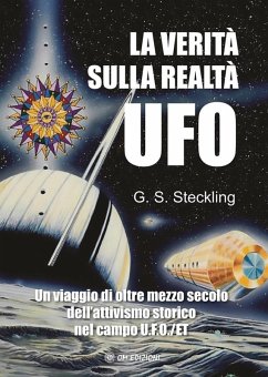 La Verità sulla Realtà UFO (eBook, ePUB) - G. S., Steckllng