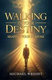Walking in Your Destiny (eBook, ePUB)