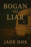 Bogan to Liar (eBook, ePUB)