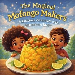 The Magical Mofongo Makers (eBook, ePUB) - Gayles, Martavious