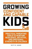 Growing Confident and Capable Kids (eBook, ePUB)