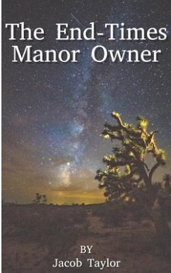 The End-Times Manor Owner (eBook, ePUB) - Taylor, Jacob