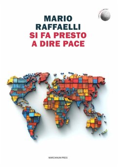 Si fa presto a dire pace (eBook, ePUB) - Raffaelli, Mario