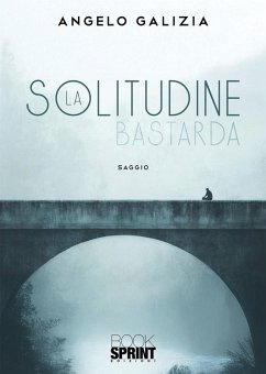 Cover La solitudine bastarda (eBook, ePUB)