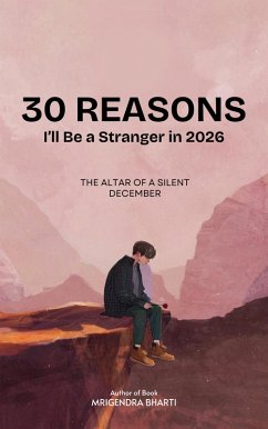 Cover 30 Reasons I'll Be a Stranger in 2026 (THE ALTAR OF A SILENT DECEMBER, #1) (eBook, ePUB)