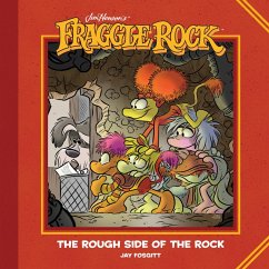Jim Henson's Fraggle Rock: The Rough Side of the Rock (eBook, ePUB) - Fosgitt, Jay
