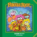 Jim Henson's Fraggle Rock: Where Is It? (eBook, ePUB)