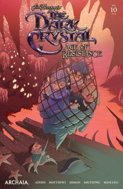Jim Henson's The Dark Crystal: Age of Resistance #10 (eBook, ePUB) - Erman, Matthew