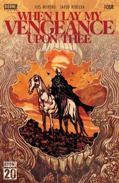 When I Lay My Vengeance Upon Thee #4 (eBook, ePUB) - Moreno, Gus