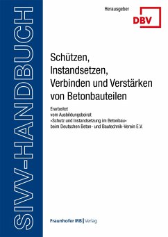 Cover SIVV-Handbuch. Schützen, Instandsetzen, Verbinden und Verstärken von Betonbauteilen. Ausgabe 2025 (eBook, PDF)