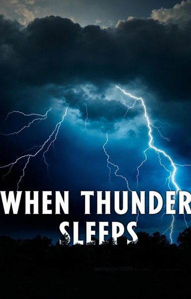 When Thunder Sleeps (eBook, ePUB)