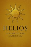 Helios A Hymn to the Living Sun (The Codex Cycle, #1) (eBook, ePUB)