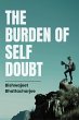 The Burden of Self Doubt (eBook, ePUB) - Bild 1