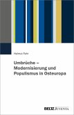 Umbrüche - Modernisierung und Populismus in Osteuropa (eBook, ePUB)