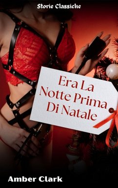 Cover Era La Notte Prima Di Natale (Storie Classiche, #22) (eBook, ePUB)