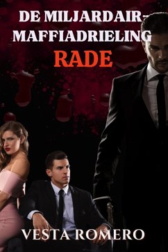 Cover De Miljardair-Maffiadrieling: Rade (Dutch Mafia, #2) (eBook, ePUB)